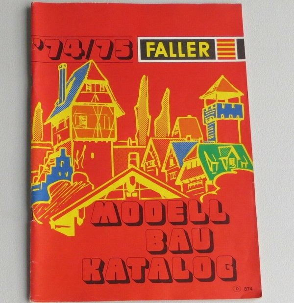 Faller -- Modellbau Jahres Katalog 1974/75 - Sprache: deutsch (BNL904)